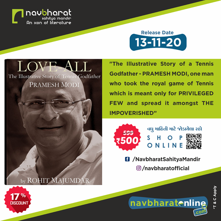 Pre – Booking Announcement for the book – “LOVE ALL – an Illustrative story of Tennis Godfather – Pramesh Modi”

It is good news for all Tennis lovers!!! Now you can read all about the GODFATHER of the TENNIS – PRAMESH MODI, in his biography. An illustrative story of his ups, downs, highs, and lows are in the book – LOVE ALL. Pre-book your copy and learn about his life before everyone else. 

#NavbharatSahityaMandir #ShopOnline #Books #Reading #LoveForReading #BooksLove #BookLovers #Bookaddict #Bookgeek #Bookish #Bookaholic #Booklife #Bookaddict #Tennis #tennisplayer #tennislife #sport #atp #tenniscourt #sports #tennislove #tennistraining #wta #instatennis #tenniscoach #tennisfan #wimbledon #nike #fitness #federer #rogerfederer #tennistime #tennisworld #tennisplayers #tennispro #tennismatch #prameshmodi #LoveAll-TheBook