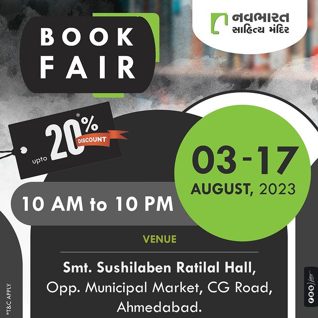 Calling all bookworms!

Get ready to soak yourself in the enchanting book fair of the year!

Date: 3rd August to 17th August, 2023
Time: 10 A.M to 10 P.M
Address: Sushilaben ratilal hall, Swastik cross roads, C.G.Road, Ahmedabad.

#BookFair2023 #LiteraryExtravaganza #positive_paaji #SponsorshipOpportunity #BookLoversParadise #CelebrateReading #PassionateReaders #BookwormsUnite #SupportLiteracy #JoinTheFair #BookaholicCommunity #navbharatsahityamandir